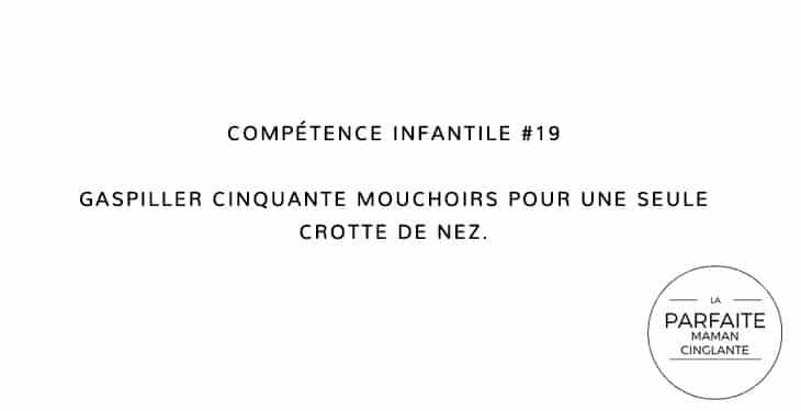 COMPÉTENCE INFANTILE 19 MOUCHOIRS